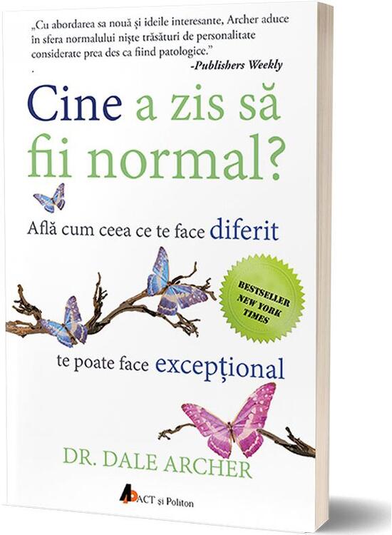 Copertă produs Cine a zis să fii normal? Află cum ceea ce te face diferit te poate face excepțional - gallery big 1
