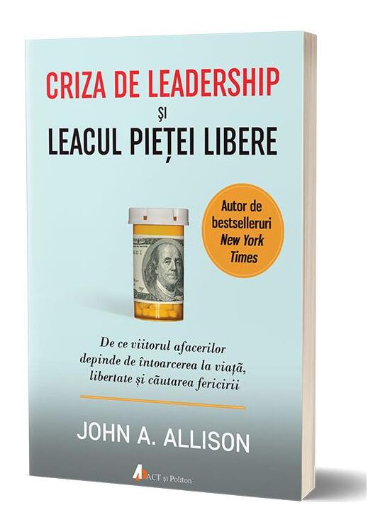 Copertă produs Criza de leadership şi leacul pieţei libere - gallery big 1