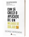 Copertă produs Cum să creezi o aplicație de un miliard de dolari - thumb 1