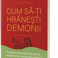 Copertă produs Cum să-ţi hrăneşti demonii - gallery small 