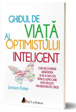 Copertă produs Ghidul de viață al optimistului inteligent