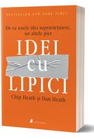Idei cu lipici. De ce unele idei supraviețuiesc, iar altele pier