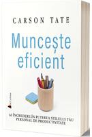 Munceşte eficient