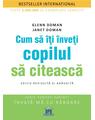 Copertă produs Cum să &icirc;ți &icirc;nveți copilul să citească - thumb 1