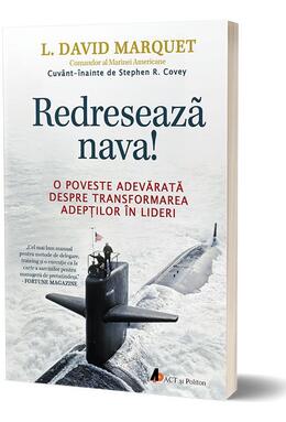 Copertă produs Redresează nava! O poveste adevărată despre transformarea adepților &icirc;n lideri