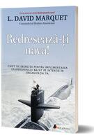 Redresează-ţi nava! Caiet de exerciţii pentru implementarea leadershipului bazat pe intenţie &icirc;n organizaţia ta
