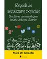 Copertă produs Rețelele de socializare explicate. Desc&acirc;lcirea celei mai ne&icirc;nțelese tendințe din lumea afacerilor - thumb 1