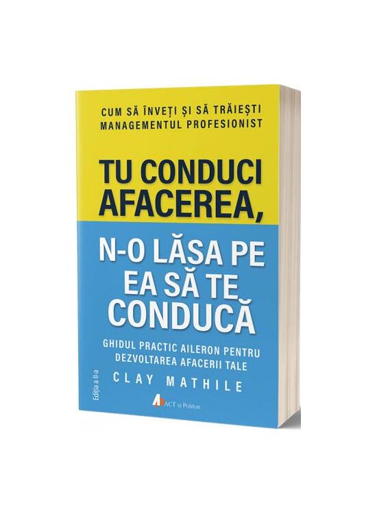 Copertă produs Tu conduci afacerea, n-o lăsa pe ea să te conducă - gallery big 1