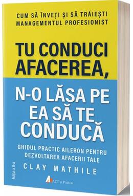 Copertă produs Tu conduci afacerea, n-o lăsa pe ea să te conducă