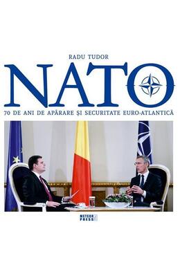 Copertă produs NATO. 70 de ani de aparare și securitate euro-atlantică