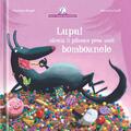Copertă produs Lupul căruia &icirc;i plăceau prea mult bomboanele - gallery small 