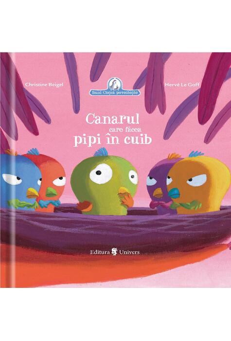 Copertă produs Canarul care făcea pipi &icirc;n cuib