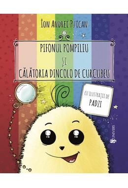 Copertă produs Pifonul Pompiliu și călătoria dincolo de curcubeu