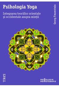 Copertă produs Psihologia Yoga. Integrarea teoriilor orientale și occidentale asupra minții
