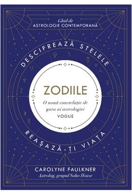 Copertă produs Zodiile. Descifrează stelele. Reașază-ți viața