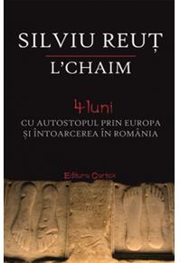 Copertă produs L chaim. 4 luni cu autostopul prin Europa și &icirc;ntoarcerea &icirc;n Rom&acirc;nia
