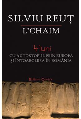 Copertă produs L chaim. 4 luni cu autostopul prin Europa și &icirc;ntoarcerea &icirc;n Rom&acirc;nia