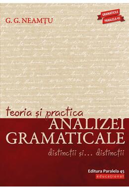 Copertă produs Teoria și practica analizei gramaticale. Distincții și&hellip; distincții