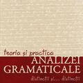 Copertă produs Teoria și practica analizei gramaticale. Distincții și&hellip; distincții - gallery small 