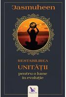 Restabilirea unității pentru o lume &icirc;n evoluție