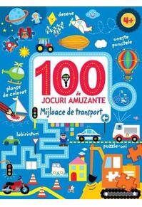 Copertă produs 100 de jocuri amuzante. Mijloace de transport