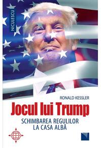 Copertă produs Jocul lui Trump. Schimbarea regulilor la Casa Albă