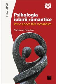 Copertă produs Psihologia iubirii romantice &icirc;ntr-o epocă fără romantism