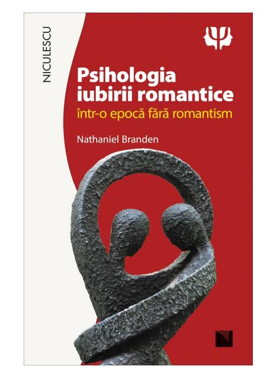 Copertă produs Psihologia iubirii romantice &icirc;ntr-o epocă fără romantism - gallery big 1