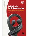 Copertă produs Psihologia iubirii romantice &icirc;ntr-o epocă fără romantism - thumb 1