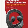 Copertă produs Psihologia iubirii romantice &icirc;ntr-o epocă fără romantism - gallery small 