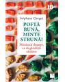 Copertă produs Poftă bună, minte strună! Măn&acirc;ncă deştept, ca să g&acirc;ndeşti sănătos - thumb 1