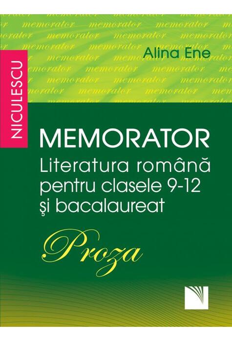 Copertă produs Memorator. Literatura rom&acirc;nă pentru clasele 9-12 și bacalaureat. PROZA