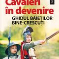 Copertă produs Cavaleri &icirc;n devenire. Ghidul băieților bine-crescuți - gallery small 