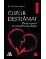 Copertă produs Cuplul destrămat. De la ruptură la reconstrucția sinelui - thumb 1