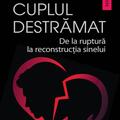 Copertă produs Cuplul destrămat. De la ruptură la reconstrucția sinelui - gallery small 