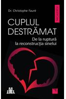 Copertă produs Cuplul destrămat. De la ruptură la reconstrucția sinelui