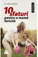 10 sfaturi pentru o mamă fericită