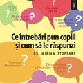 Copertă produs Ce &icirc;ntrebări pun copiii și cum să le răspunzi - gallery small 