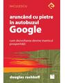 Copertă produs Arunc&acirc;nd cu pietre &icirc;n autobuzul Google - thumb 1