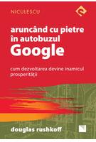 Arunc&acirc;nd cu pietre &icirc;n autobuzul Google
