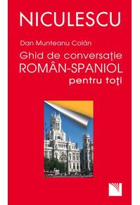 Copertă produs Ghid de conversaţie rom&acirc;n-spaniol pentru toţii