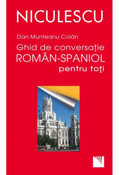 Copertă produs Ghid de conversaţie rom&acirc;n-spaniol pentru toţii