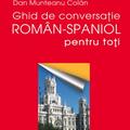Copertă produs Ghid de conversaţie rom&acirc;n-spaniol pentru toţii - gallery small 