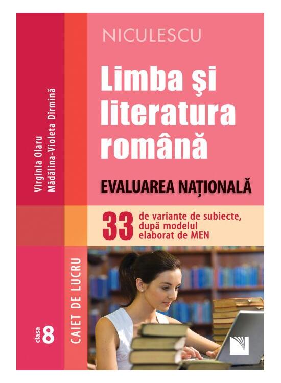 Copertă produs Limba şi literatura rom&acirc;nă. Evaluarea Naţională. Caiet de lucru. 33 de variante de subiecte, după modelul elaborat de MEN - gallery big 1