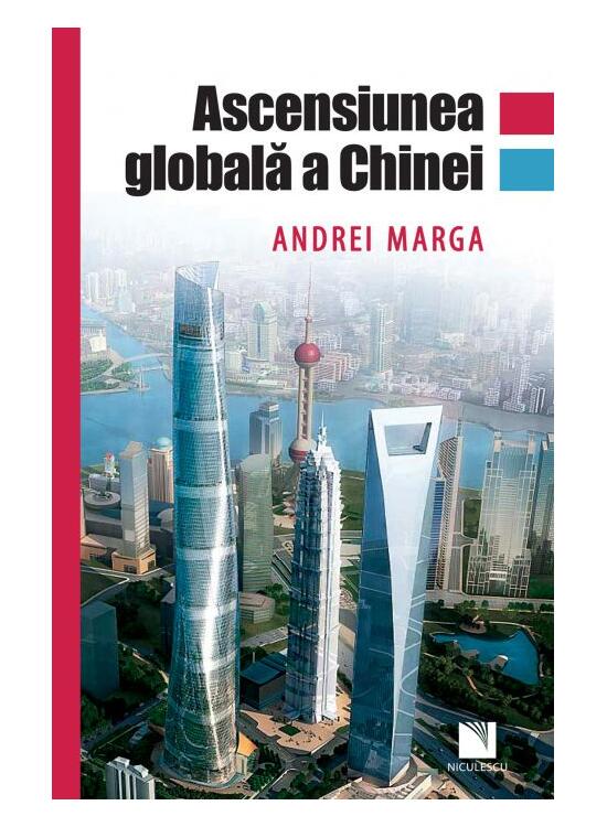 Copertă produs Ascensiunea globală a Chinei - gallery big 1