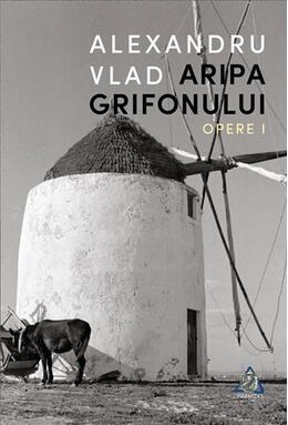 Copertă produs Aripa Grifonului. Opere I