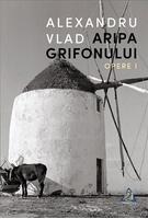Imagine produs Aripa Grifonului. Opere I