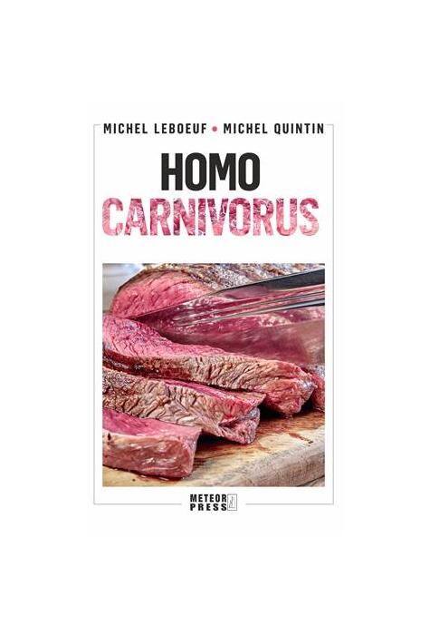 Copertă produs Homo carnivorus. Impactul alimentației pe bază de carne