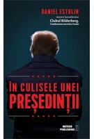 Copertă produs &Icirc;n culisele unei președinții