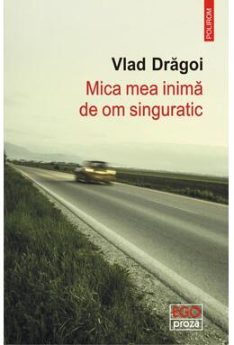Copertă produs Mica mea inimă de om singuratic